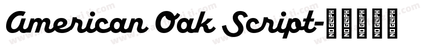 American Oak Script字体转换